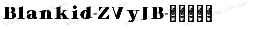 Blankid-ZVyJB字体转换