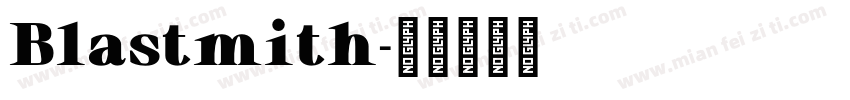 Blastmith字体转换