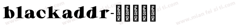 blackaddr字体转换