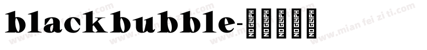 blackbubble字体转换