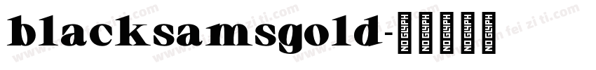 blacksamsgold字体转换