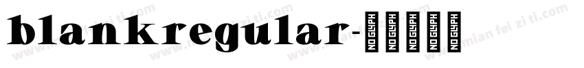 blankregular字体转换