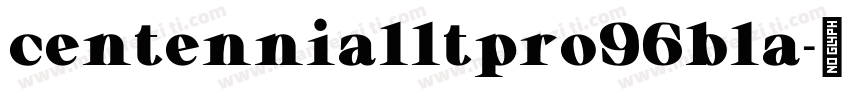 centennialltpro96bla字体转换