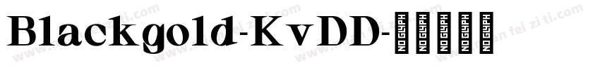 Blackgold-KvDD字体转换