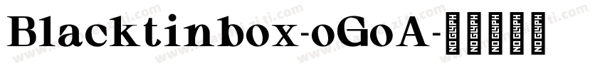 Blacktinbox-oGoA字体转换