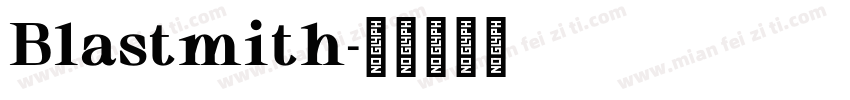 Blastmith字体转换