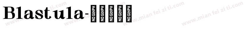 Blastula字体转换