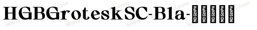 HGBGroteskSC-Bla字体转换