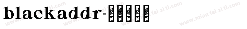 blackaddr字体转换