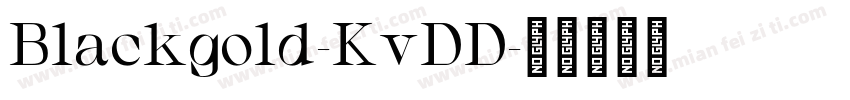 Blackgold-KvDD字体转换