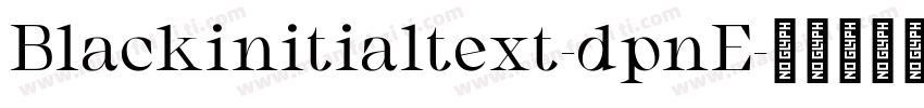 Blackinitialtext-dpnE字体转换