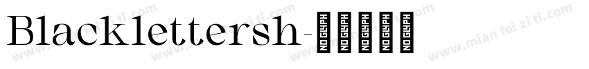Blacklettersh字体转换