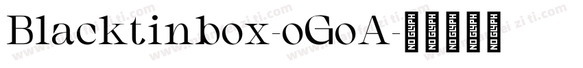 Blacktinbox-oGoA字体转换