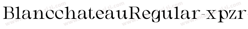 BlancchateauRegular-xpzr字体转换