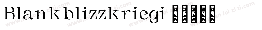 Blankblizzkriegi字体转换