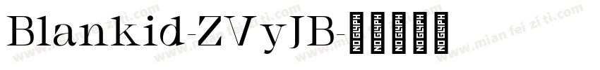 Blankid-ZVyJB字体转换