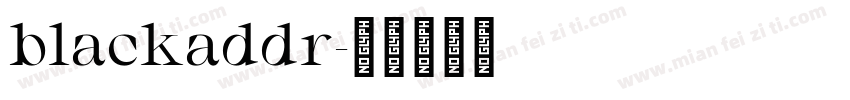 blackaddr字体转换