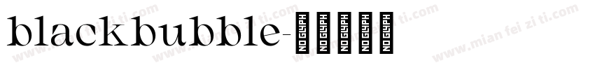 blackbubble字体转换