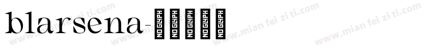 blarsena字体转换
