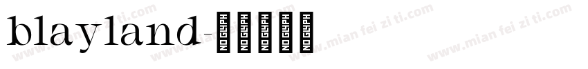 blayland字体转换