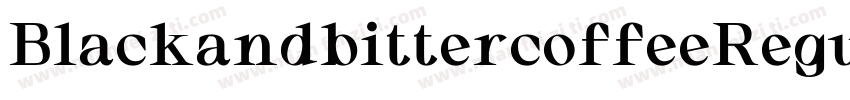 BlackandbittercoffeeRegular-VLaZ字体转换