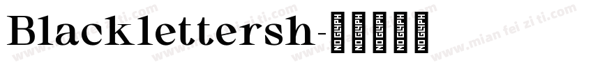 Blacklettersh字体转换
