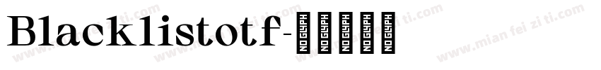 Blacklistotf字体转换