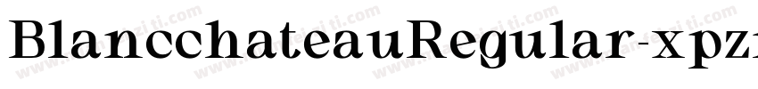 BlancchateauRegular-xpzr字体转换
