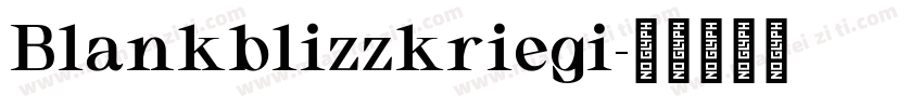Blankblizzkriegi字体转换