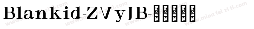 Blankid-ZVyJB字体转换
