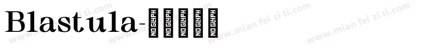 Blastula字体转换