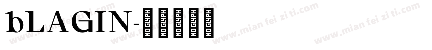 bLAGIN字体转换