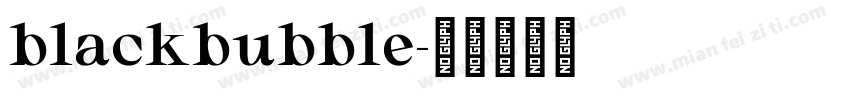 blackbubble字体转换