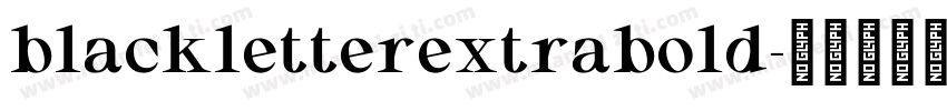 blackletterextrabold字体转换