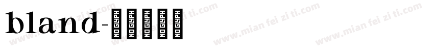 bland字体转换