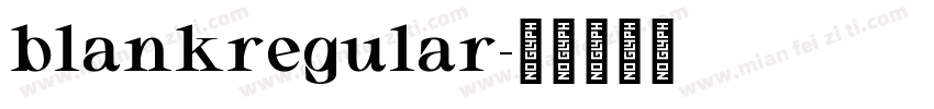 blankregular字体转换