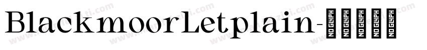 BlackmoorLetplain字体转换
