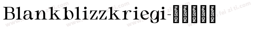 Blankblizzkriegi字体转换