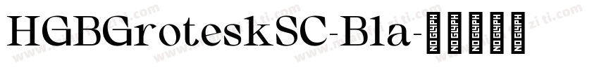 HGBGroteskSC-Bla字体转换