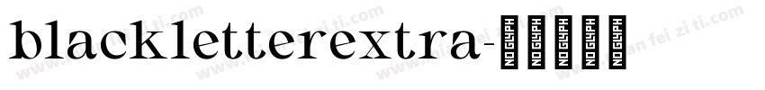 blackletterextra字体转换
