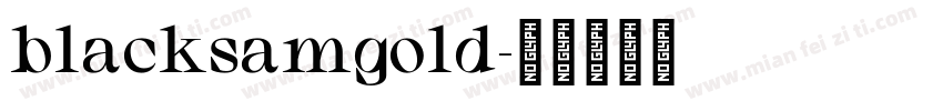 blacksamgold字体转换