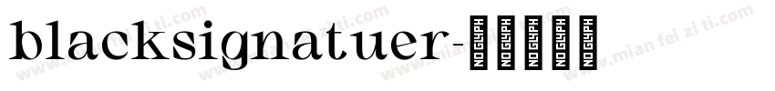 blacksignatuer字体转换