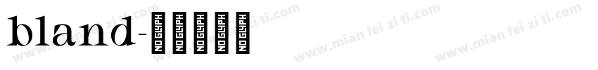 bland字体转换