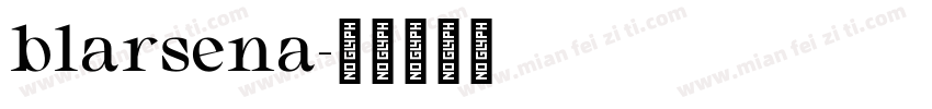 blarsena字体转换