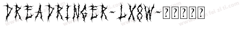 DreadRinger-LX8W字体转换