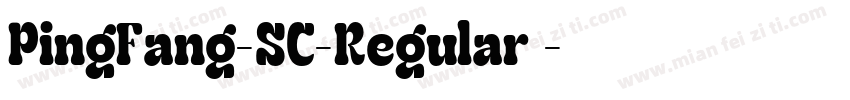 PingFang-SC-Regular字字体转换