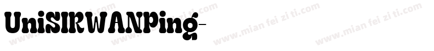 UniSIRWANPing字体转换