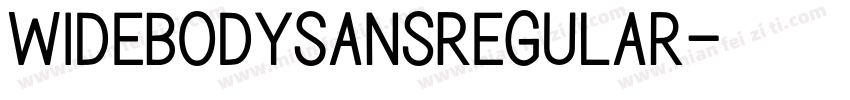 WidebodySansRegular字体转换