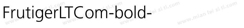 FrutigerLTCom-bold字体转换