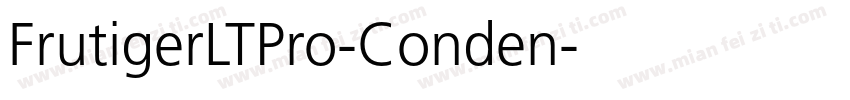 FrutigerLTPro-Conden字体转换